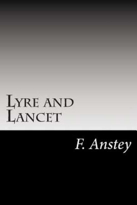 Cover for F Anstey · Lyre and Lancet (Paperback Book) (2014)