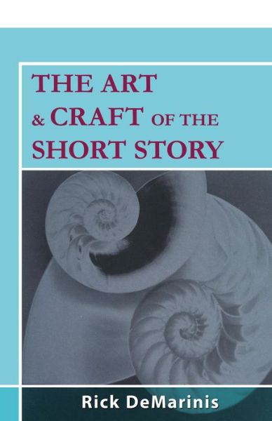 Cover for Rick DeMarinis · The Art &amp; Craft of the Short Story (Paperback Book) (2016)