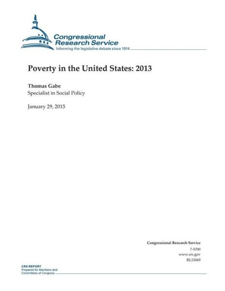 Cover for Congressional Research Service · Poverty in the United States: 2013 (Taschenbuch) (2015)