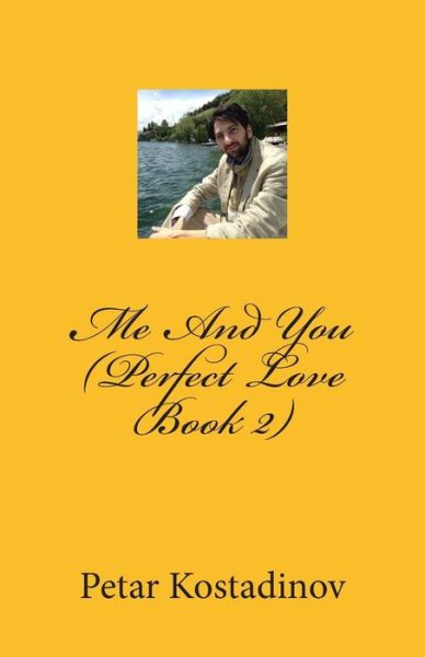 Cover for Petar Kostadinov · Me and You (Perfect Love Book 2) (Pocketbok) (2015)