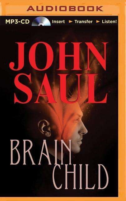 Cover for John Saul · Brainchild (MP3-CD) (2015)