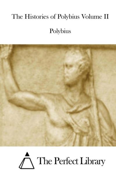 Cover for Polybius · The Histories of Polybius Volume II (Paperback Book) (2015)