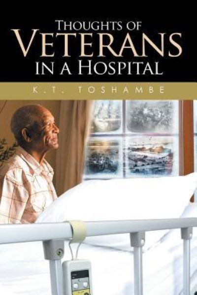 Cover for K T Toshambe · Thoughts of Veterans in a Hospital (Paperback Book) (2015)