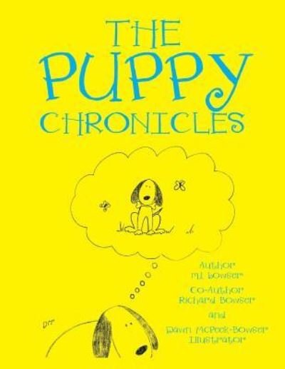 Cover for M L Bowser · The Puppy Chronicles (Paperback Book) (2016)