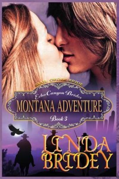 Cover for Linda Bridey · Mail Order Bride - Montana Adventure (Pocketbok) (2015)