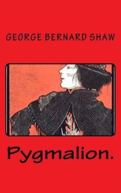 Cover for George Bernard Shaw · Pygmalion. (Paperback Book) (2015)