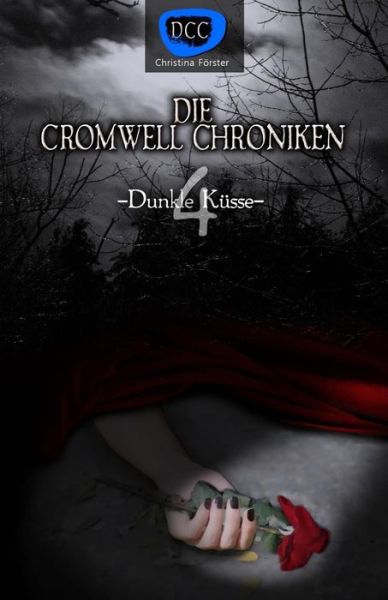 Christina Förster · Die Cromwell Chroniken (Paperback Book) (2015)