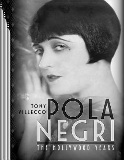 Cover for Tony Villecco · Pola Negri-The Hollywood Years (Paperback Book) (2017)