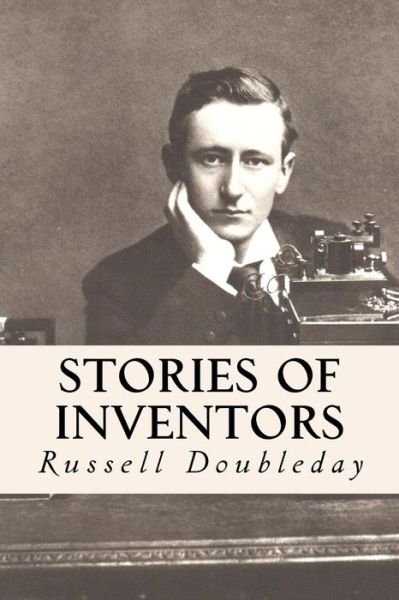 Cover for Russell Doubleday · Stories of Inventors (Paperback Book) (2016)