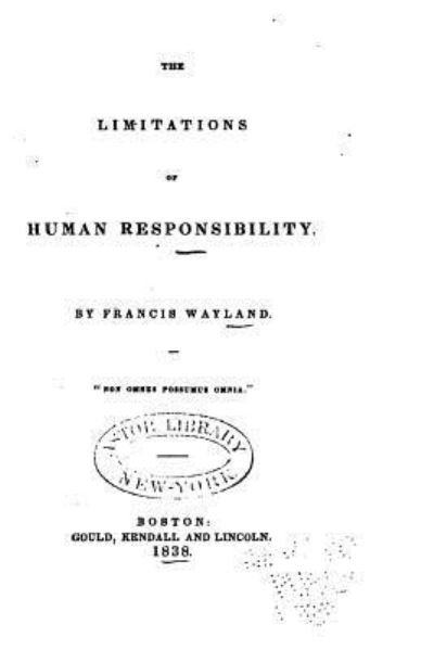 Cover for Francis Wayland · The Limitations of Human Responsibility (Paperback Book) (2016)