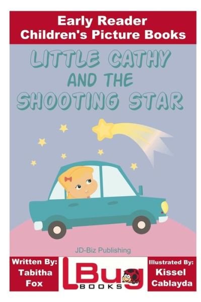 Cover for John Davidson · Little Cathy and the Shooting Star - Early Reader - Children's Picture Books (Paperback Bog) (2016)