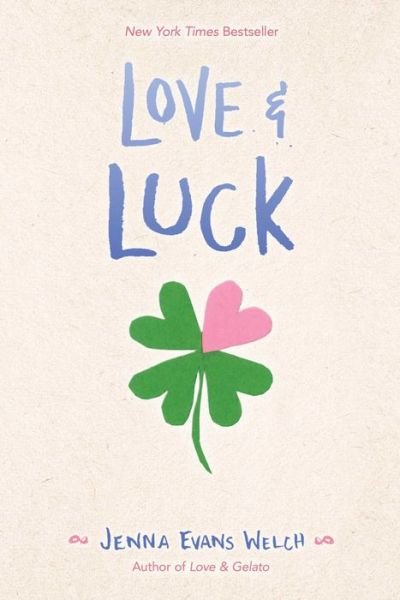 Cover for Jenna Evans Welch · Love &amp; Luck (Paperback Book) (2019)