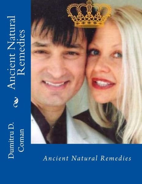 Cover for Dumitru D Coman · Ancient Natural Remedies (Paperback Book) (2016)
