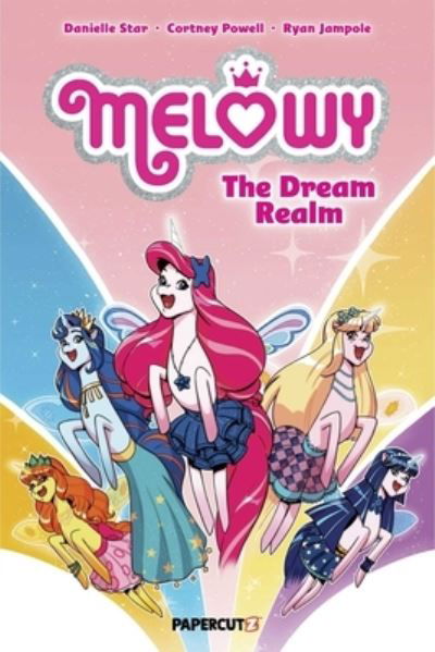 Melowy Vol. 6: The Dream Realm - Cortney Faye Powell - Kirjat - Papercutz - 9781545809013 - tiistai 30. huhtikuuta 2024
