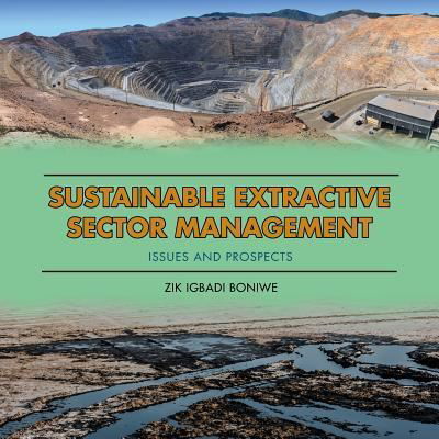 Cover for Zik Igbadi Boniwe · Sustainable Extractive Sector Management (Taschenbuch) (2018)