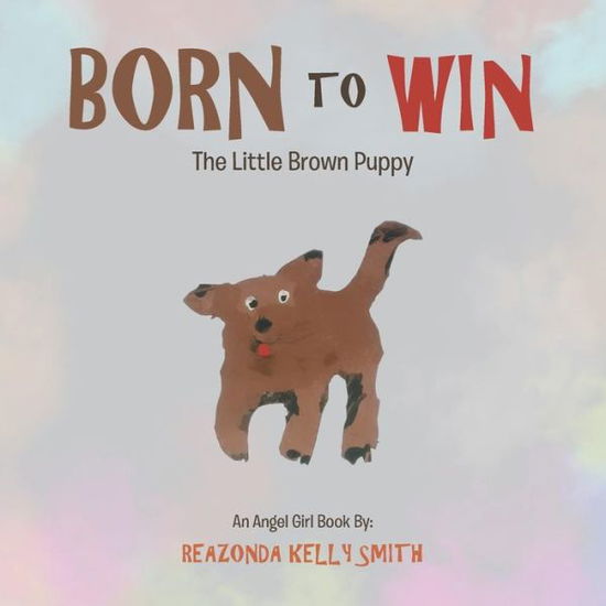 Cover for Reazonda Kelly · Born to Win (Paperback Book) (2018)