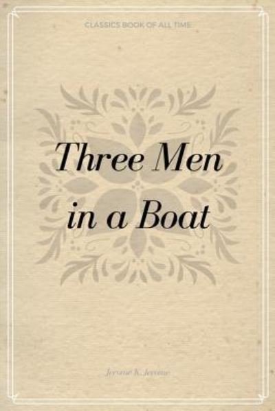 Cover for Jerome K Jerome · Three Men in a Boat (Pocketbok) (2017)