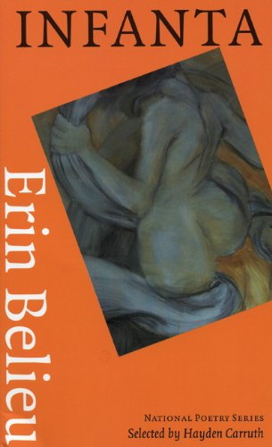 Infanta - National Poetry Series - Erin Belieu - Books - Copper Canyon Press,U.S. - 9781556591013 - May 18, 1995