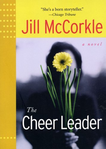 Cover for Jill Mccorkle · The Cheer Leader (Front Porch Paperbacks) (Pocketbok) [Reissue edition] (2003)