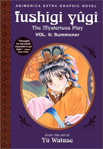 Fushigi Yugi: the Mysterious Play, Vol. 6: Summoner - Yuu Watase - Books - VIZ Media LLC - 9781569317013 - January 25, 2002