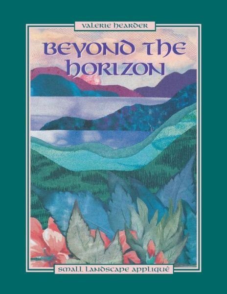 Cover for Valerie Hearder · Beyond the Horizon. Small Landscape Appliqué (Taschenbuch) (2010)