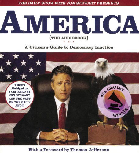 Cover for Jon Stewart · The Daily Show with Jon Stewart Presents America (The Book): A Citizen's Guide to Democracy Inaction (Audiobook (CD)) [Abridged edition] (2004)