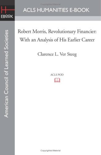 Cover for Clarence L. Ver Steeg · Robert Morris, Revolutionary Financier: with an Analysis of His Earlier Career (Paperback Book) (2008)