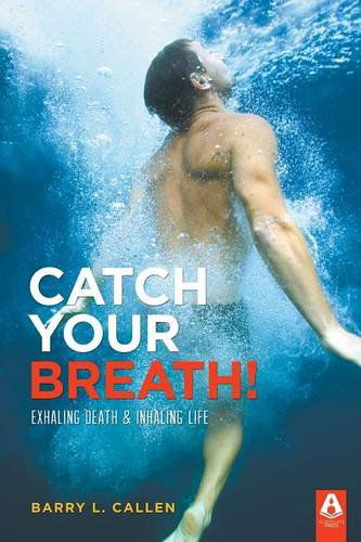 Cover for Callen, Barry L, Dr · Catch Your Breath! (Paperback Book) (2014)