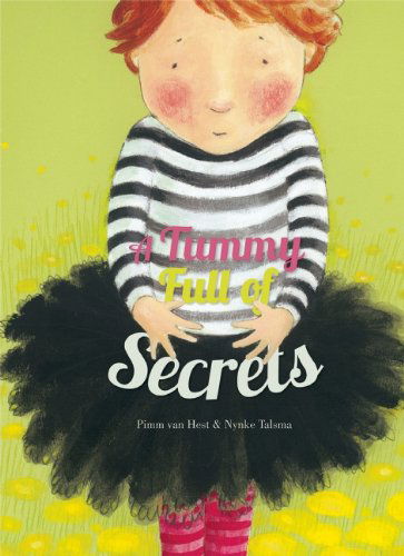 Cover for Pimm Van Hest · A Tummy Full of Secrets (Hardcover bog) (2014)