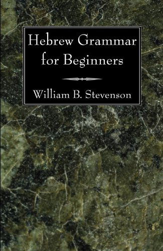Cover for William B. Stevenson · Hebrew Grammar for Beginners: (Paperback Book) (2008)