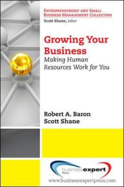 Cover for Robert A. Baron · Growing Your Business: Making Human Resources Work for You (Pocketbok) (2008)