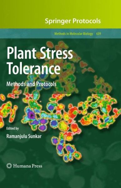 Cover for Ramanjulu Sunkar · Plant Stress Tolerance: Methods and Protocols - Methods in Molecular Biology (Hardcover Book) (2010)