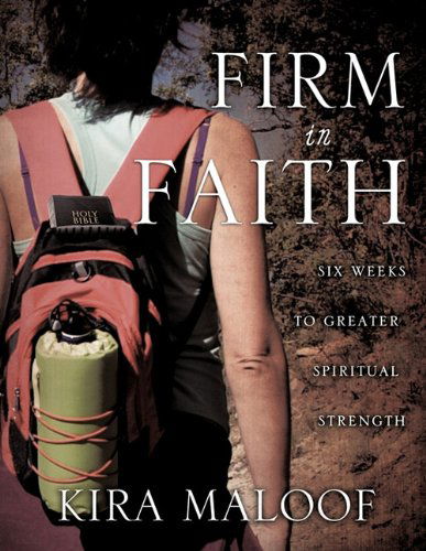 Cover for Kira Maloof · Firm in Faith (Paperback Book) (2011)