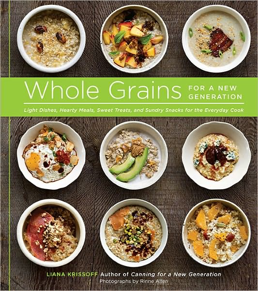 Cover for Liana Krissoff · Whole Grains for a New Generation (Paperback Book) (2012)