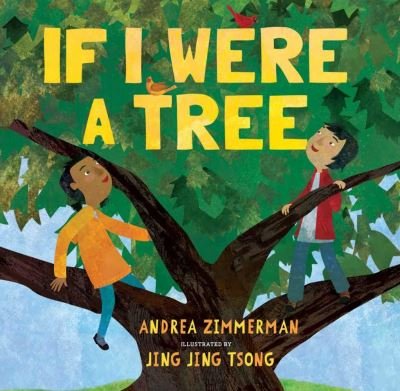 Cover for Andrea Zimmerman · If I Were A Tree (Hardcover Book) (2021)