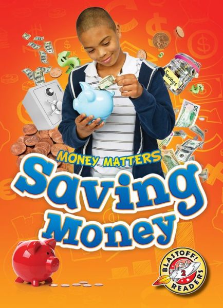 Cover for Mari C Schuh · Saving Money (Paperback Book) (2015)