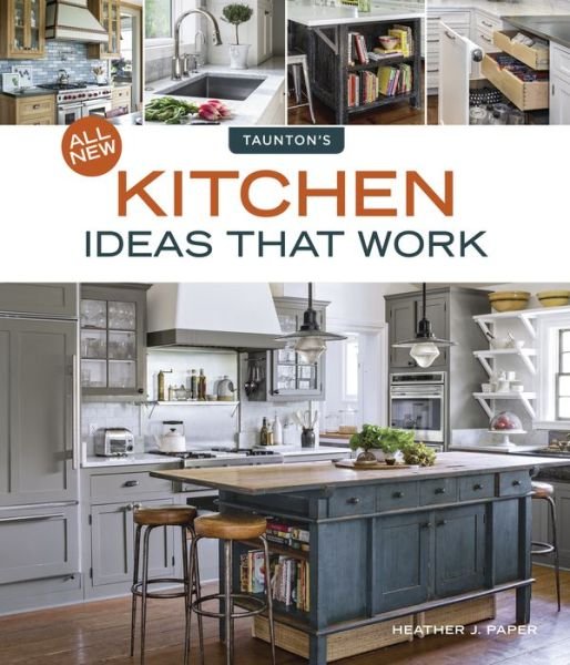 Cover for Heather J. Paper · All New Kitchen Ideas that Work - Idea Books (Pocketbok) (2018)