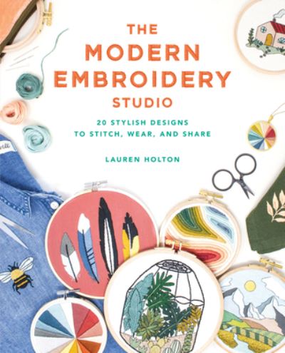 Cover for Lauren Holton · The Modern Embroidery Studio (Paperback Book) (2020)