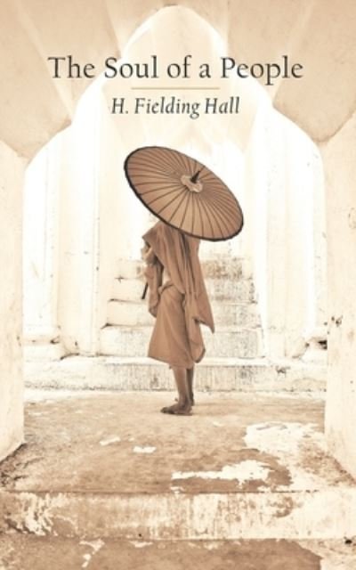 Cover for H Fielding Hall · The Soul of a People (Pocketbok) (2020)