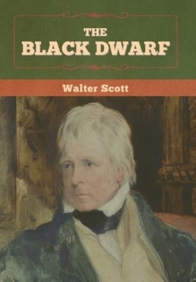 Cover for Walter Scott · The Black Dwarf (Hardcover Book) (2022)