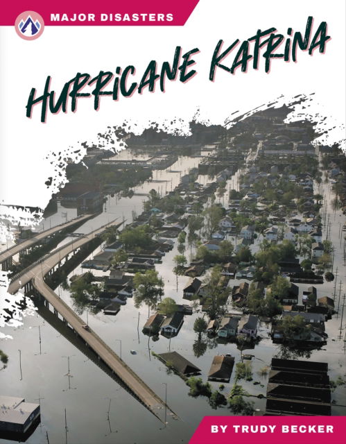 Cover for Trudy Becker · Hurricane Katrina - Major Disasters (Paperback Book) (2024)