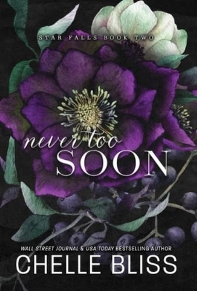 Cover for Chelle Bliss · Never Too Soon (Book) (2023)