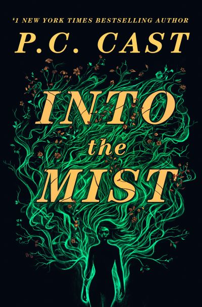 Into The Mist: A Novel - P.C. Cast - Livres - Crooked Lane Books - 9781639102013 - 6 septembre 2022