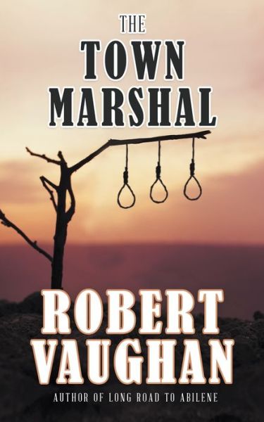 Cover for Robert Vaughan · The Town Marshal (Paperback Book) (2018)