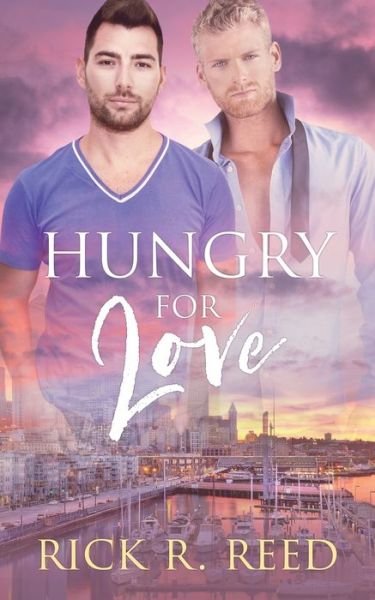 Cover for Rick R Reed · Hungry for Love (Paperback Book) (2020)