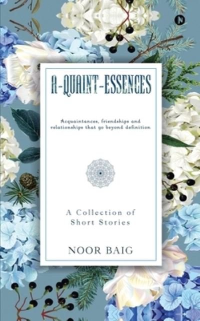 Cover for Noor Baig · A-Quaint-Essences (Paperback Bog) (2020)