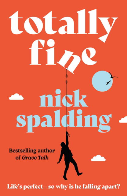 Cover for Nick Spalding · Totally Fine (Paperback Book) (2025)