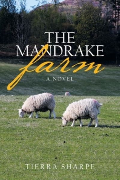 Cover for Tierra Sharpe · The Mandrake Farm (Paperback Book) (2020)