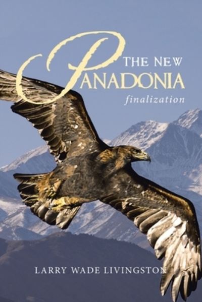 Cover for Larry Wade Livingston · The New Panadonia (Paperback Book) (2021)