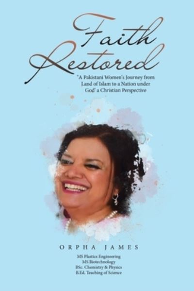 Faith Restored - Orpha James - Livros - Author Solutions, LLC - 9781664287013 - 22 de dezembro de 2022